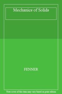 Mechanics of Solids By FENNER. 9780632020195