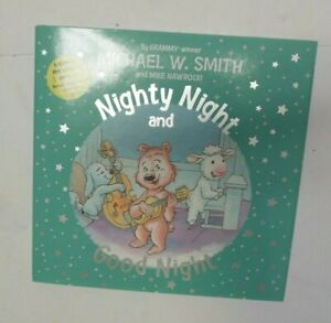 Nighty Night and Good Night [Nurturing Steps] Michael W. SMith Bedtime story