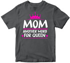 Mom Queen Happy Mother Day T-Shirt Mummy Love Child Gift Son Daughter Blessed