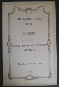 1923 The London Club Cena Menú Ocasión de SAR el Duque de York Boda-Más tarde KGVI - Imagen 1 de 4
