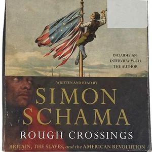 Rough Crossings: Britain, The Slaves & the American Revolution Audiobook on CDs - Imagen 1 de 4