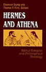 Hermes and Athena : Biblical Exegesis and Philosophical Theology
