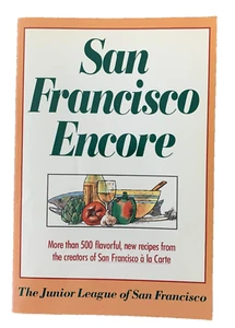 Vtg. 1986 San Francisco Encore cookbook by Jr. League of San Francisco Paperback - Imagen 1 de 8