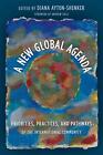 A New Global Agenda: Priorities, Practices, and Pathways of the International Co