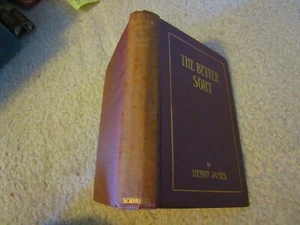 1903 1st Edit Collection of Stories by Henry James THE BETTER SORT Gilt Letters - Picture 1 of 4