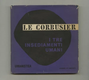 1961 Le Corbusier I TRE INSEDIAMENTI UMANI Jean Petit Cahiers Forces Vives HcDj - Picture 1 of 6