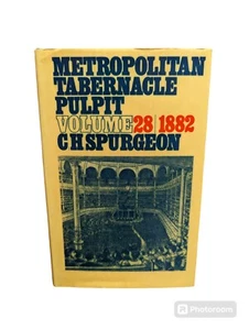 The Metropolitan Tabernacle Pulpit Vol. 28, 1882 by C. H. Spurgeon with DJ HC - Foto 1 di 11