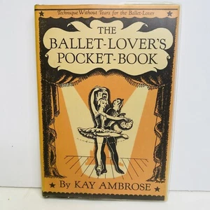 The Ballet Lover's Pocket-Book Kay Ambrose 1945 HC DJ Tanztechnik Vintage - Bild 1 von 14