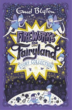 Enid Blyton Fireworks in Fairyland Story Collection (Poche)