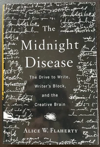 Midnight Disease: drive to write, writer's block, & the creative brain /Flaherty - Picture 1 of 14
