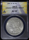 1881 P $1 Morgan Silver Dollar Anacs Au 53 | Struck Through Grease Error