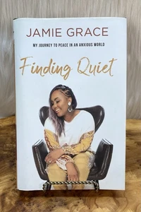 Finding Quiet: My Journey to Peace in an Anxious World by Grace, Jamie - Picture 1 of 18