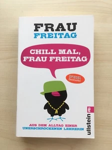 Witziges Taschenbuch:„ Chill mal, Frau Freitag“ von Frau Freitag. Neuwertig - Bild 1 von 2