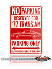 1977 Pontiac Trans Am Reserved Parking Only Sign - 12x18 or 8x12 Aluminum
