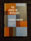 1959 "Das Haus des Intellekts" HC DJ Jacques Barzun 1. Aufl. 