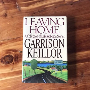 Leaving Home: A Collection of Lake Wobegon Stories by Garrison Keillor Vintage - Imagen 1 de 7