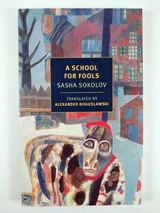 A School for Fools by Sasha Sokolov (2015, TPB) NYRB - New York Review Books - Imagen 1 de 3