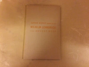 Wilhelm Lehmbruck von August Hoff Junge Kunst Band 61/62 1933 - Imagen 1 de 1