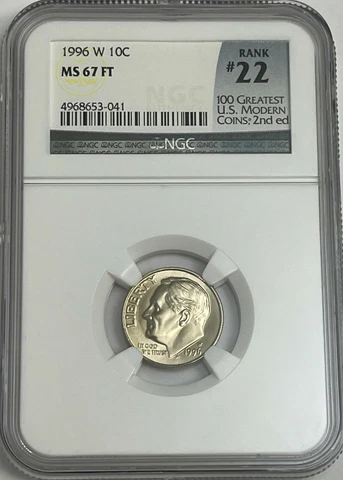 1996 W ROOSEVELT DIME NGC MS67 FT FULL TORCH # 22OF 100 GREATEST US MODERN COINS Cover