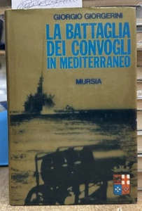 (Marina Militare) G. Giorgerini - LA BATTAGLIA DEI CONVOGLI IN MEDITERRANEO - Imagen 1 de 1