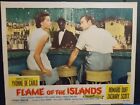 Lobby Card 1955 FLAME OF THE ISLANDS Yvonne De Carlo Howard Duff argue in bar