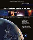 Das Ende der Nacht: Lichtsmog: Gefahren - Perspe... | Book | condition very good