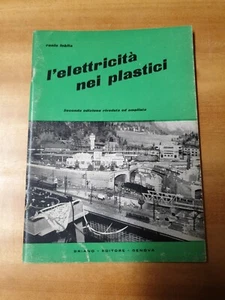 Libro Modellismo L'elettricità nei plastici Seconda Edizione Ranio Lobita Briano - Foto 1 di 4