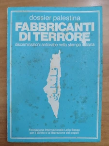 Guazzone DOSSIER PALESTINA: DISCRIMINAZIONI antiARABE nella STAMPA ITALIANA 1986 - Picture 1 of 11