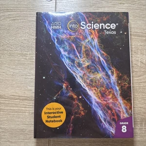 Grade 8 HMH Into Science Texas This Is Your Interactive Student Notebook - Picture 1 of 3
