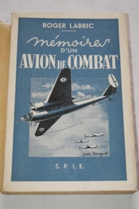 AVIATION MEMOIRES D'UN AVION DE COMBAT ROGER LABRIC 1946 - Foto 1 di 2
