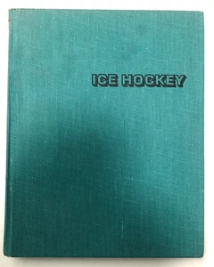 Hockey Book, Ice Hockey Playing And Coaching Autographed By James H. Fullerton - Bild 1 von 15
