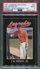 PSA 9 MINT 1991 LEGENDS MAGAZINE CAL RIPKEN JR. GOLD BORDER #50 ORIOLES 975 B171