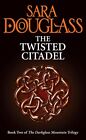 The Twisted Citadel (The Darkglass Mountain Trilo... by Douglass, Sara Paperback