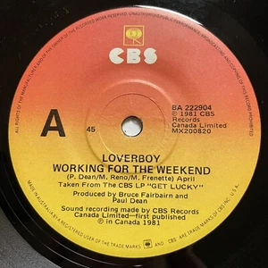 Loverboy Everybody’s Working For The Weekend Vinyl Record 7” 45 RPM CBS 1981 - Picture 1 of 24