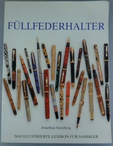 Jonathan Steinberg: "Füllfederhalter - Das illustrierte Lexikon" (120244) - Picture 1 of 10