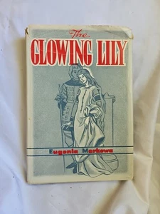 Die leuchtende Lilie von Eugenia Markowa 1944 Hardcover DJ - Bild 1 von 7