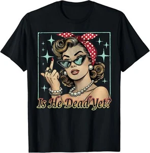 Is He Vintage Dead Yet T-Shirt - Bild 1 von 16