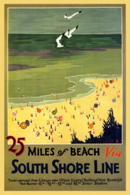25 MILES BEACH SOUTH SHORE CHICAGO ILLINOIS AMERICAN TRAVEL VINTAGE POSTER REPRO - Image 1 of 3