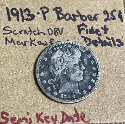 1913-P Barber Quarter 25c Fine+ Details Scratch on Obv & Mark on Reverse Cover