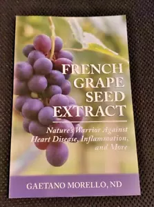 French Grape Seed Extract : Prevent & Reverse: Cancer, Heart Disease, Diabetes - Picture 1 of 4