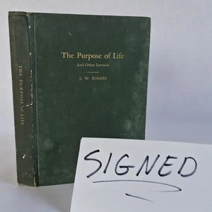 L.W. Rogers - Signed- 1947 The Purpose of Life and Other Lectures by - Picture 1 of 13