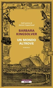 Barbara Kingsolver Micol Toffanin Un mondo altrove (Paperback) (UK IMPORT) - Picture 1 of 1