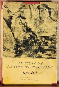 AN ESSAY ON LANDSCAPE PAINTING Hsi, Kuo 1959 Shio Sakanishi - Picture 1 of 7