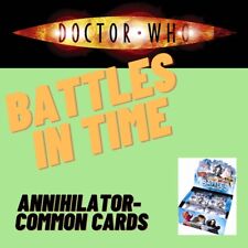 Dr Who Battles in Time Annihilator Common Cards