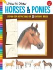 How To Draw Horses And Ponies Step By Step Instructions For 20 Different Breeds 