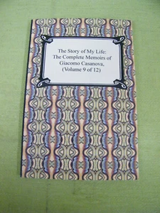 The Story of My Life:The Complete Memoirs of Giacomo Casanova, (Vol. 9 of 12) - Picture 1 of 5