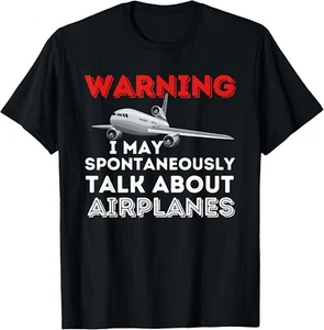 I May Talk About Airplanes - Funny Pilot & Aviation Airplane Gift Unisex T-Shirt - Picture 1 of 3