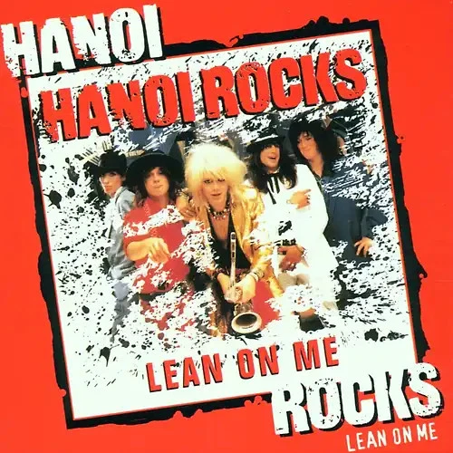 Hanoi Rocks - Lean on Me - Bild 1 von 1