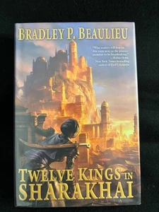 NEW MINT* Twelve Kings in Sharakhai by Bradley P. Beaulieu 1st/1st HARDCOVER - Imagen 1 de 11