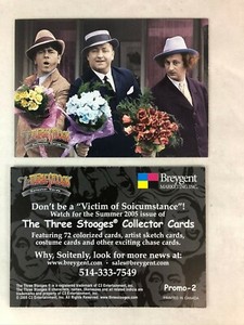 CHEAP PROMO CARD: THE THREE STOOGES 75th ANNIV (Breygent 2005) #PROMO-2